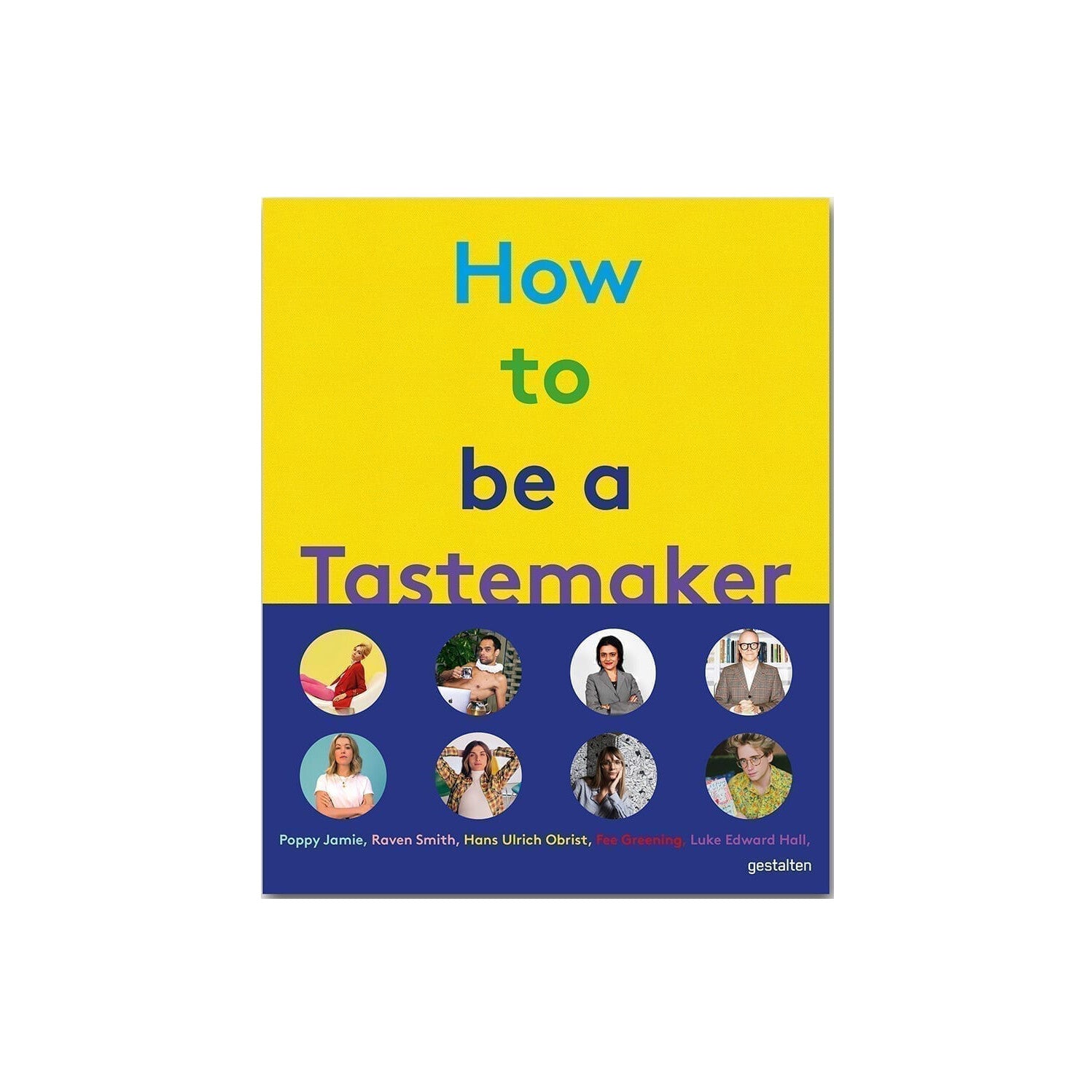 How to be a Tastemaker