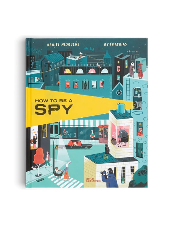 How to be a spy