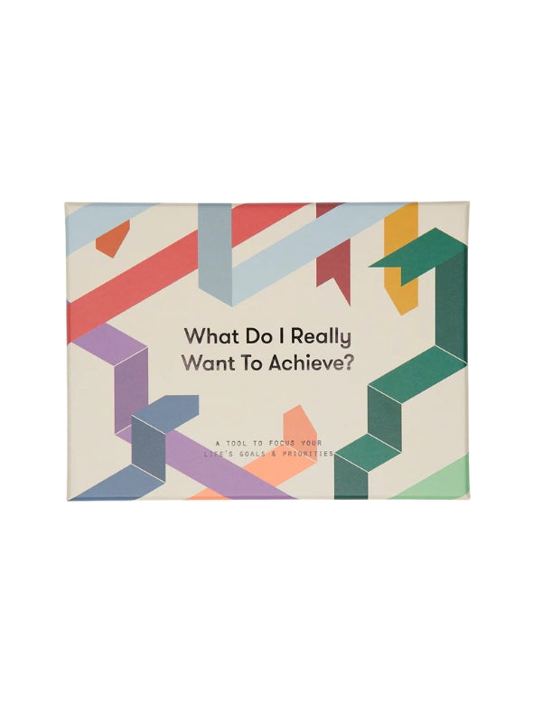 What do I really Want to Achieve?